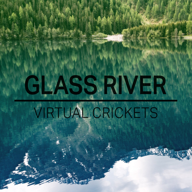 Cover of Glass River by Virtual Crickets