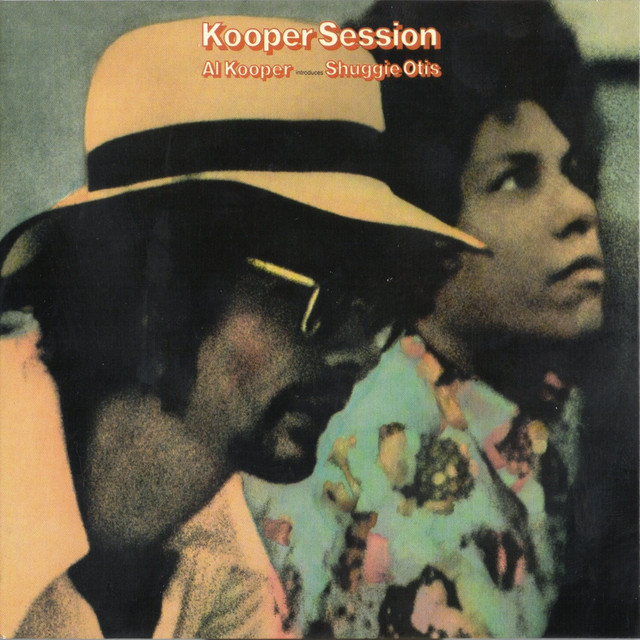 Kooper Sessions (Al Kooper Introduces Shuggie Otis) cover art