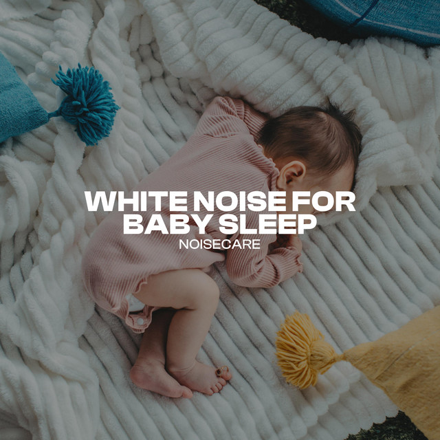 Best White Noise for Baby Sleep - Loopable no Fade cover art