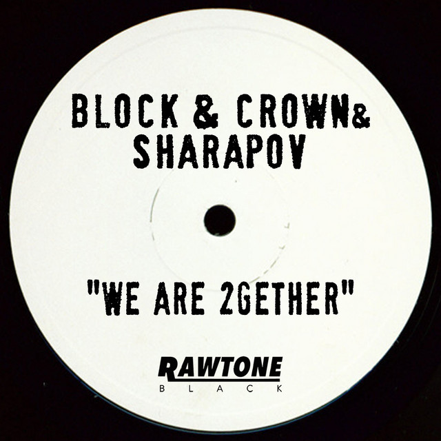 Обкладинка: We Are 2gether — Block & Crown