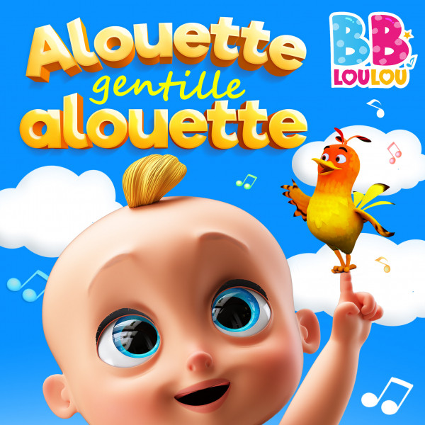 Alouette, gentille alouette Single by BB LouLou Spotify