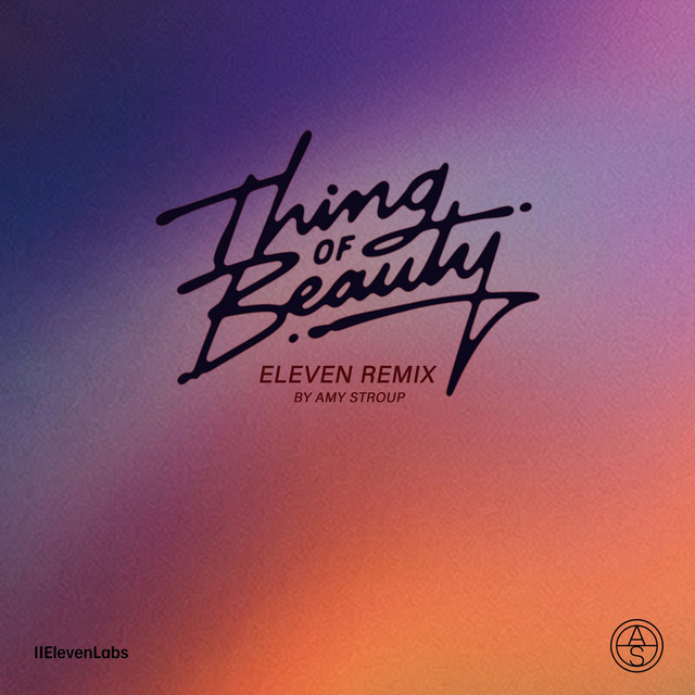 Thing of Beauty (Eleven Remix)