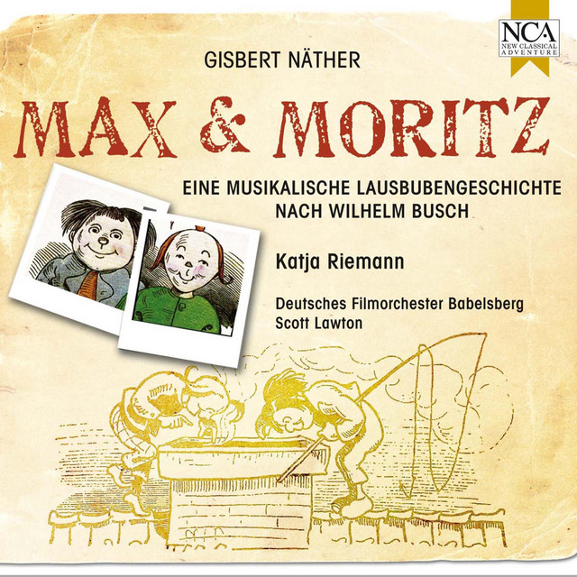 Max und Moritz - Eine musikalische Lausbubengeschichte nach Wilhelm Busch cover art