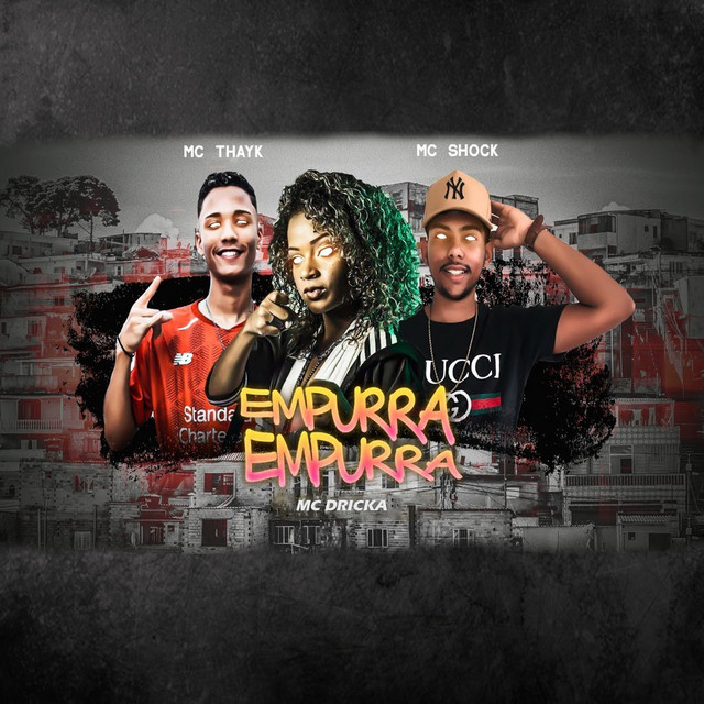 Empurra Empurra (feat. Mc Dricka & Mc Thayk) - Remix