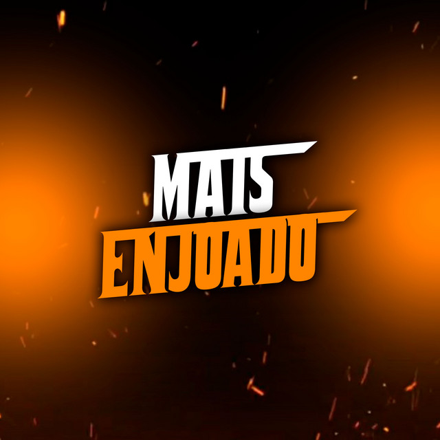 MAIS ENJOADO