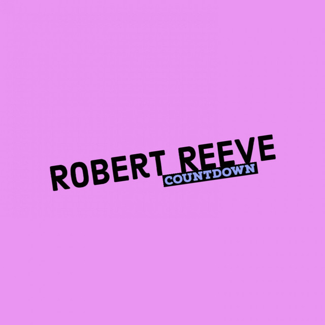 Countdown - Single by Robert Reeve | Spotify