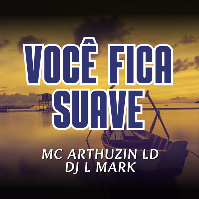 Voce Fica Suave