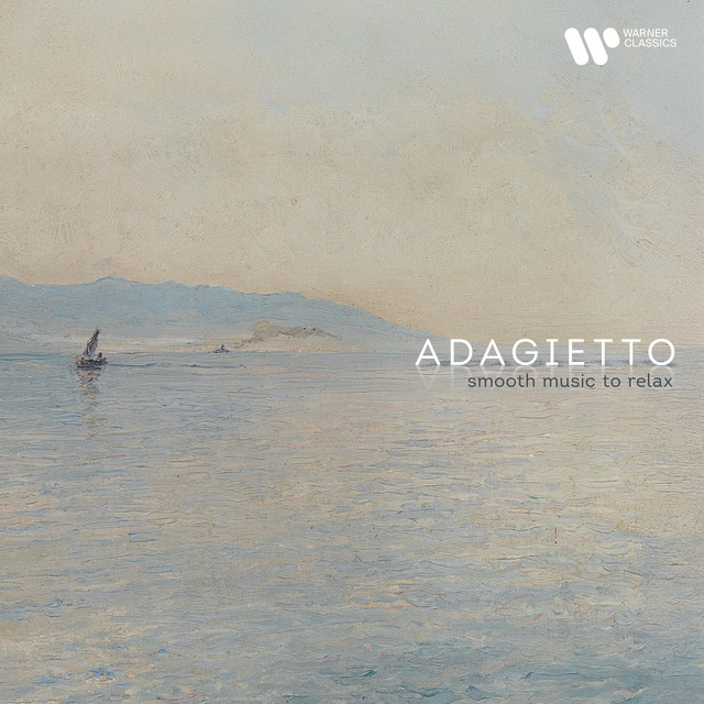 "Adagietto" - Smooth Music to Relax