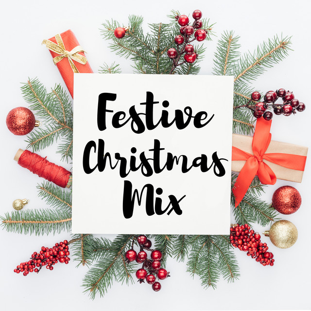 Festive Christmas Mix - Compilation by Various Artists | Spotify