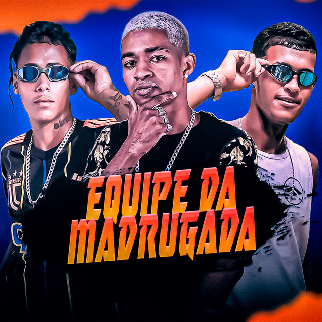 Equipe da Madrugada