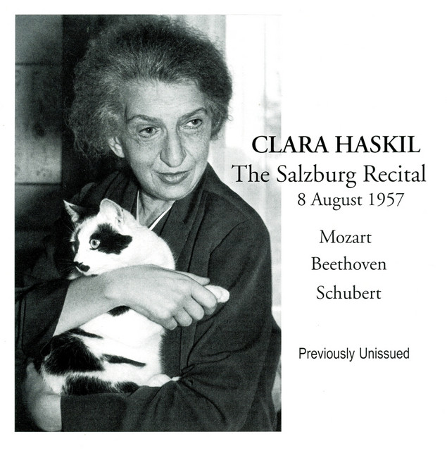 Clara Haskil The Salzburg Recital, 8 August 1957
