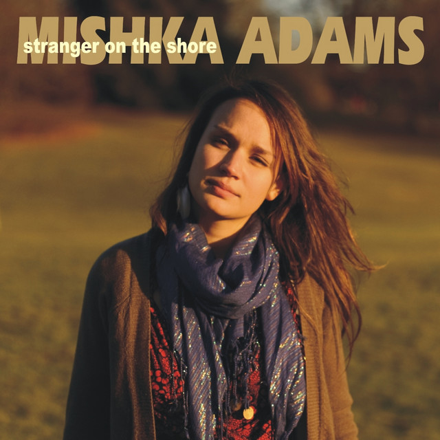 Stranger On The Shore — Mishka Adams
