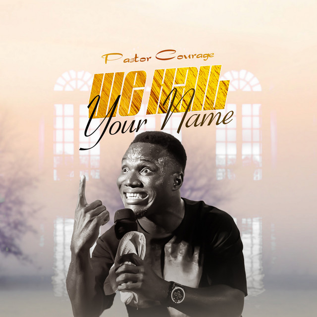 We Hail Your Name - Single by Pastor Courage | Spotify