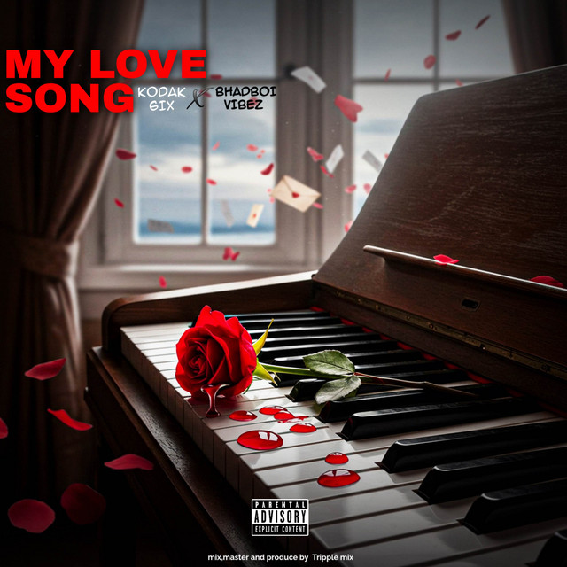 My love song — Kodak 6ix