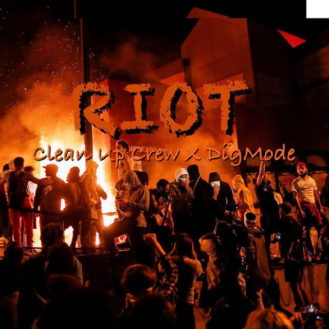 Riot - Single by Clean Up Crew | Spotify