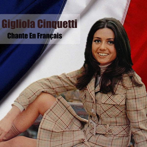 Chante En Français - Álbum de Gigliola Cinquetti | Spotify