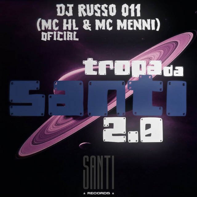 Tropa da Santi 2.0