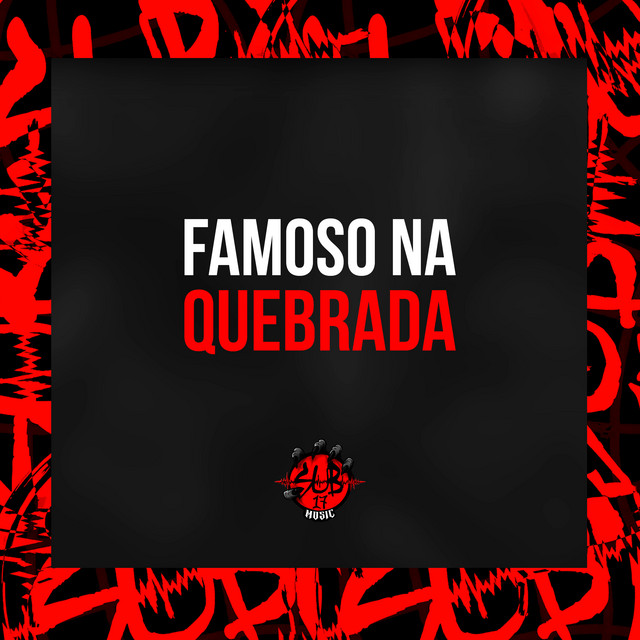 Famoso na Quebrada