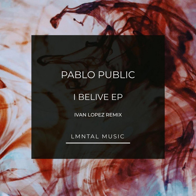 I Belive - Ivan Lopez Remix cover art