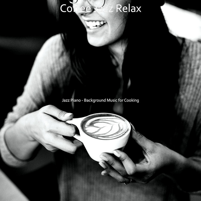 Jazz Piano - Background Music for Cooking - Album by Coffee jazz Relax ...