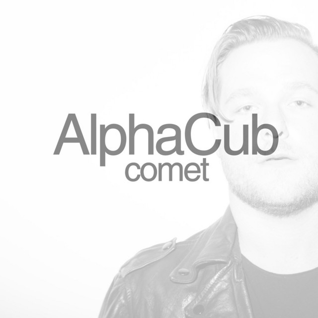 Comet - Single by AlphaCub | Spotify
