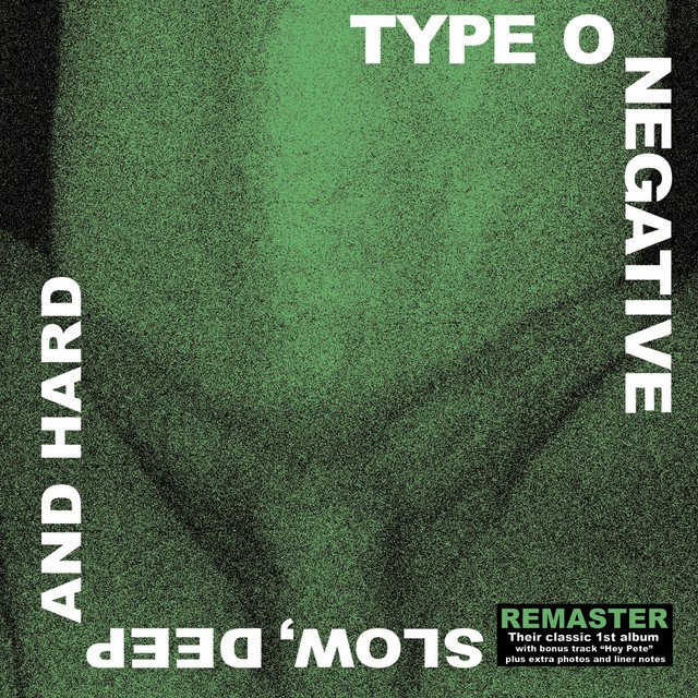 Slow Deep And Hard 2009 Remaster Album By Type O Negative Spotify