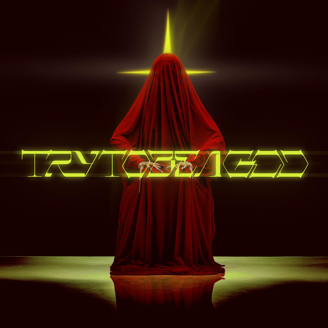 Try To Be A God cover art