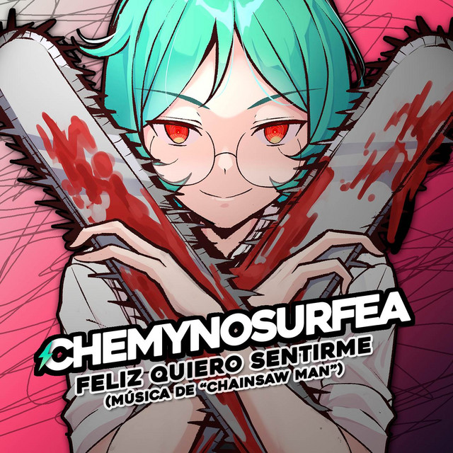 Feliz Quiero Sentirme (Música de "Chainsaw Man") cover art