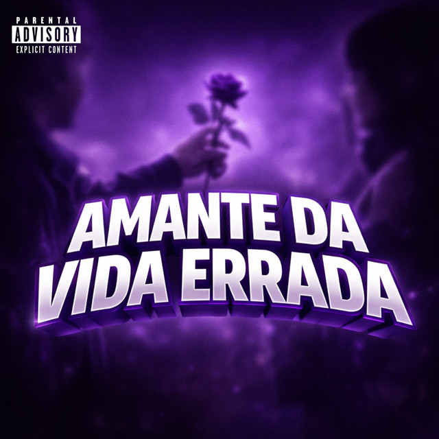 AMANTE DA VIDA ERRADA