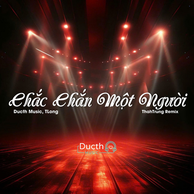 Chắc Chắn Một Người - ThahTrung Remix