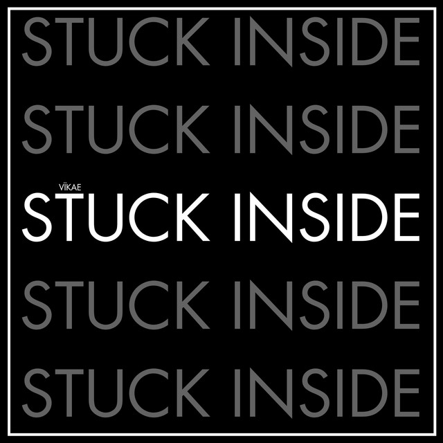 Обкладинка: STUCK INSIDE — VÏKAE