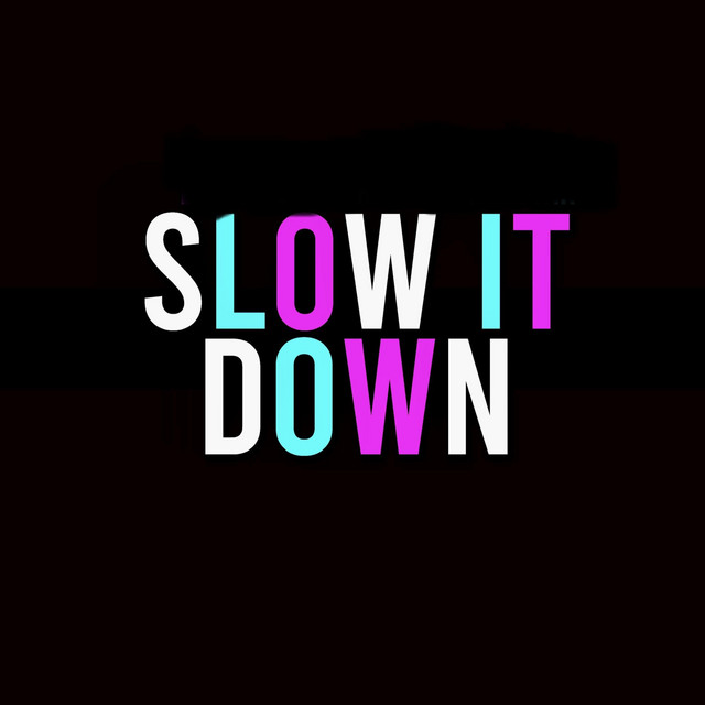 Slow It Down album image