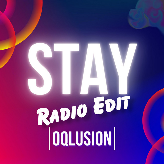 Stay - Radio Edit - Single by Oqlusion | Spotify