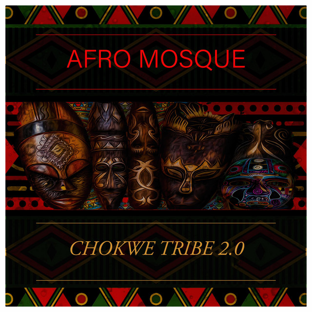 Chokwe Tribe 2.0 - Original Mix