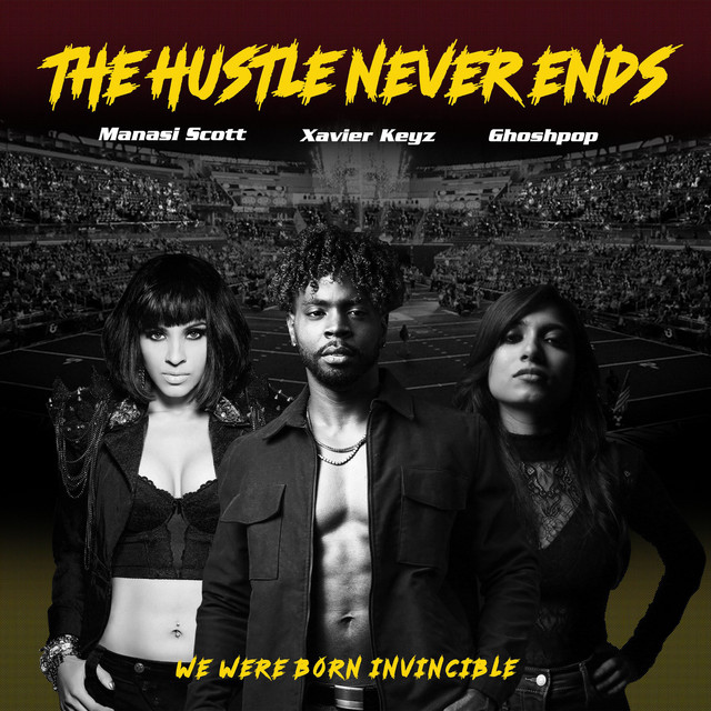 The Hustle Never Ends by Manasi Scott