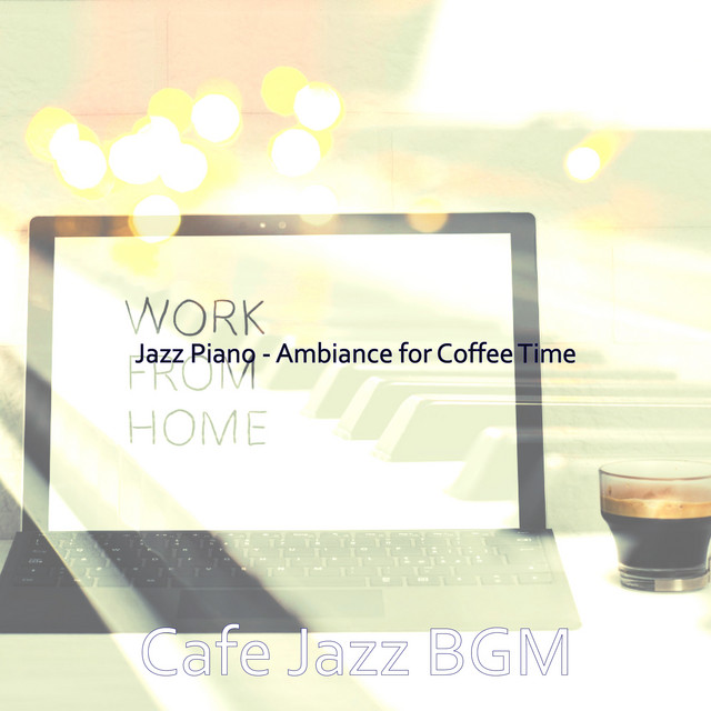Jazz Piano - Ambiance for Coffee Time - Album by Cafe Jazz BGM | Spotify