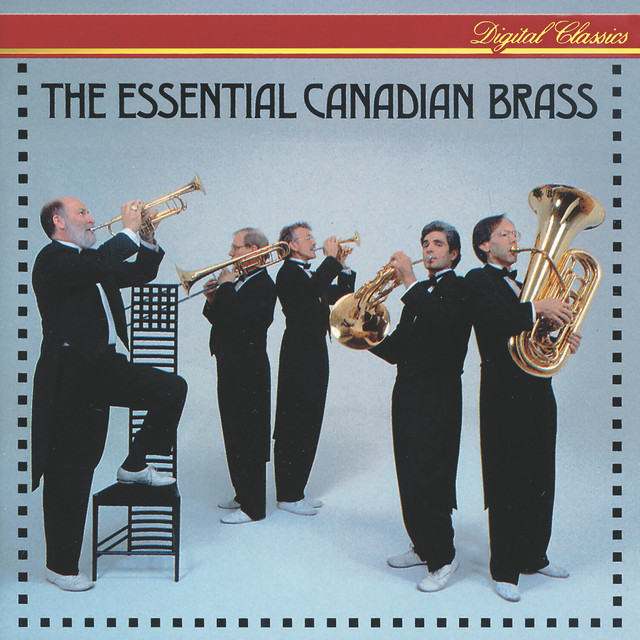 The Essential Canadian Brass - Album by Canadian Brass | Spotify