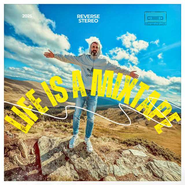 Reverse Stereo – Life is a Mixtape