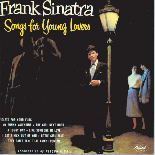 Songs For Young Lovers/Swing Easy! - Album by Frank Sinatra | Spotify