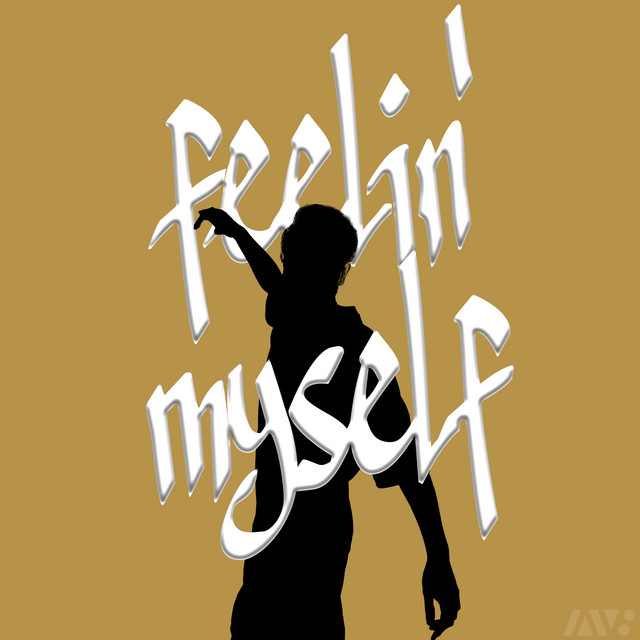 Feelin' Myself
