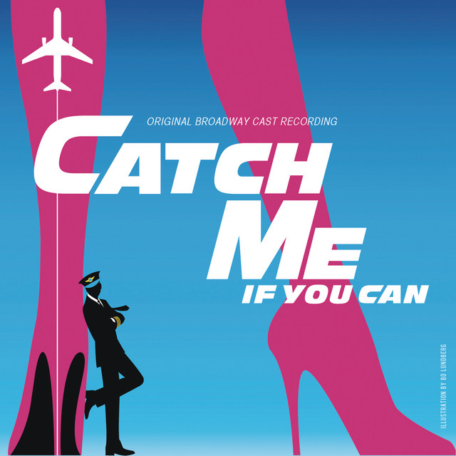 Catch Me If You Can - Album by Original Broadway Cast Recording