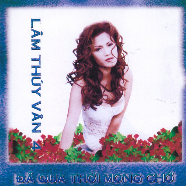 Lâm Thúy Vân 4 (Đã Qua Thời Mong Chờ) cover art