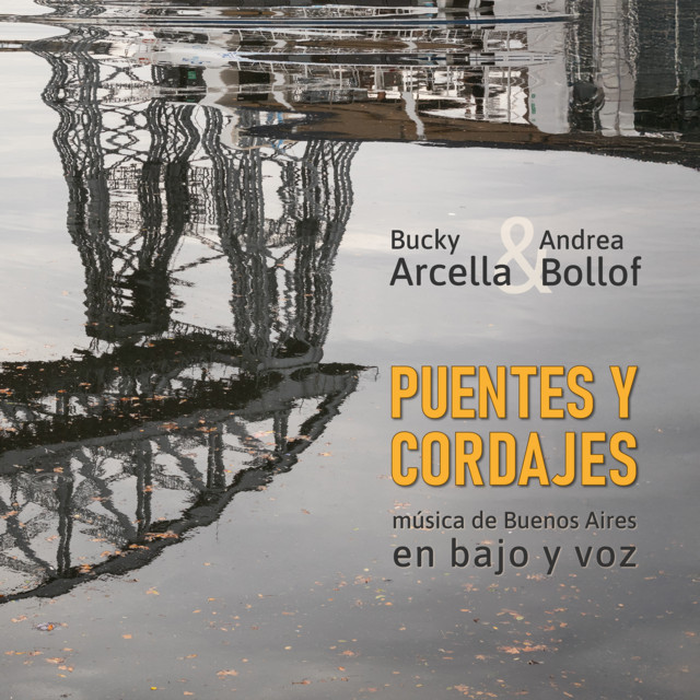 Puentes y Cordajes. Música de Buenos Aires en bajo y voz cover