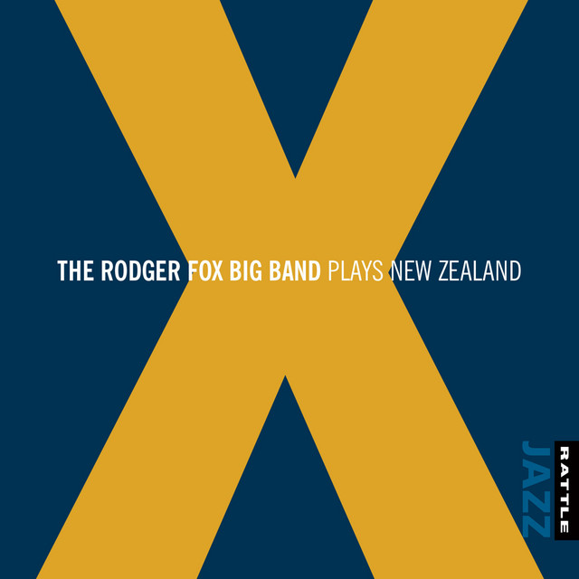X (The Rodger Fox Big Band Plays New Zealand) cover art