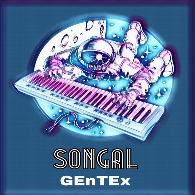 SonGal - música y letra de GEnTEx | Spotify