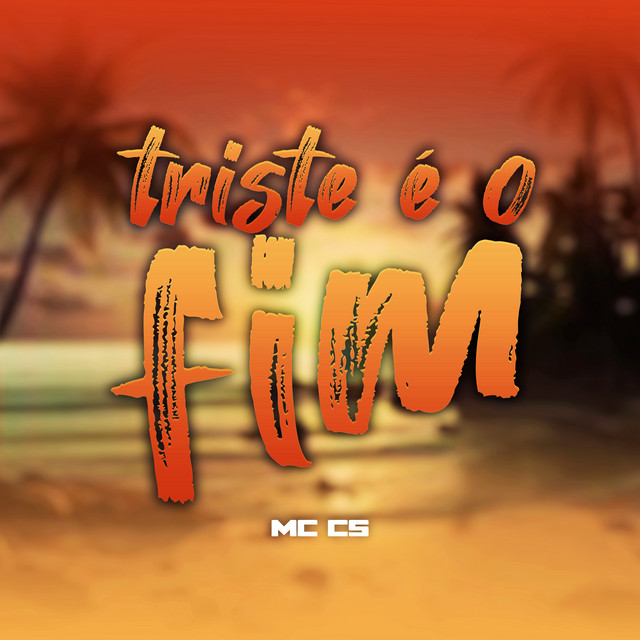 Triste É o Fim