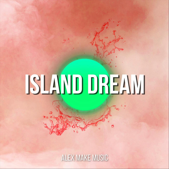 Обкладинка Alex MakeMusic — Island Dream