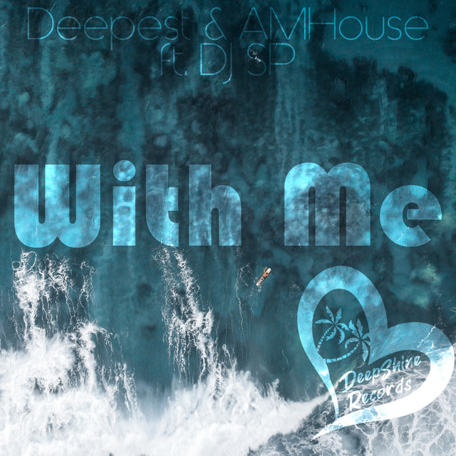 Обкладинка: With Me — Deepest