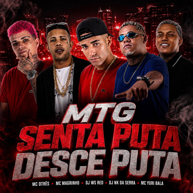 MTG - SENTA PUTA DESCE PUTA
