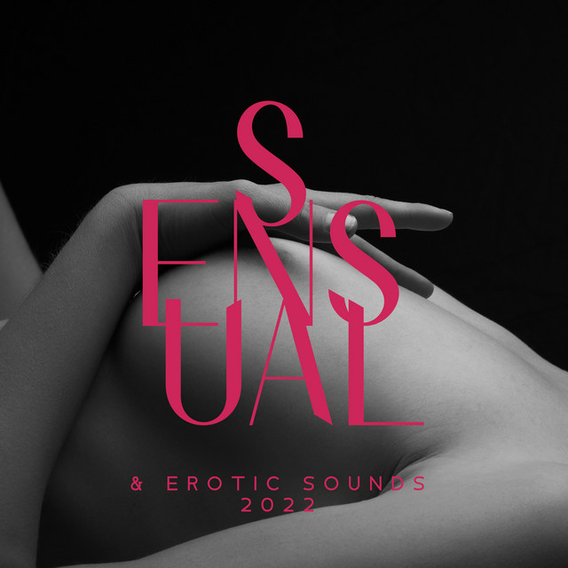 Sensual & Erotic Sounds 2022: Gentle Wake Up, Alarm Clock, Background Music for Lovers, Making Love cover art
